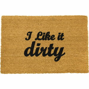 Rohožka z přírodního kokosového vlákna Artsy Doormats I Like It Dirty, 40  x  60 cm